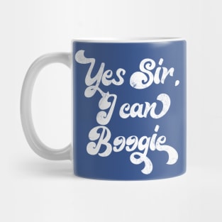 Yes Sir, I Can Boogie Mug